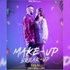 About Make-Up Break-Up Song