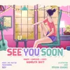 About See You Soon Song