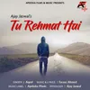 About Tu Rehmat Hai Song