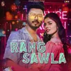 About Rang Sawla Song