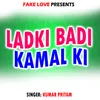 About Ladki Badi Kamal Ki Song