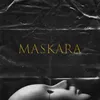 About Maskara Song