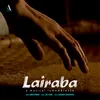 About Lairaba A Musical Remembrance Song