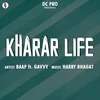 About Kharar Life Song