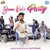 About Banna Wali Party Song