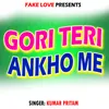 About Gori Teri Ankho Me Song