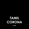 About Tamil Corona Song