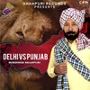 About Delhi Vs Punjab Song