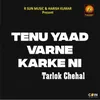 About Tenu Yaad Varne Karke Ni Song