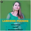 About Lamhenbi Pukning Song