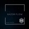 About Razor Flow Song