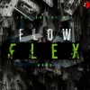 About Flow Flex Song