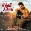 About Khali Bhori Song