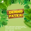 About Dehing Patkai Song