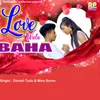 About Love Wala Baha Song