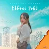 About Ekhoni Sobi Song