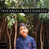 Shyamale Meenakshi