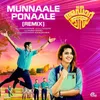 About Munnaale Ponaale Remix Song