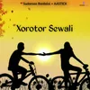 About Xorotor Sewali Song