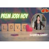 About Prem Jodi Hoy Song