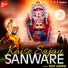 About Kaise Sajau Sanware Song
