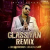 About Glassiyan Remix By DJ Notorious And DJ Ali &Sam Song