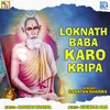 About Loknath Baba Karo Kripa Song