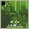 About Jhat Pat Song