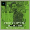 Gully Gully Fan