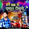 About Honey Rdk Ni Dhamal Track 4 Song