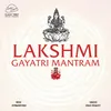 Lakshmi Gayatri Mantram