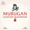 About Murugan Gayatri Mantram Song
