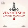 About Venkatesha Gayatri Mantram Song