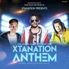 About Xtanation Anthem 2020 Song