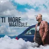About Ti More Maatesile Song