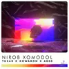 About Nirob Xomodol Song