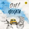 About Oh Kolkata Song