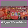 About Ek Lavya Bhilasani Shaan Song