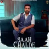 About Saah Chalde Song