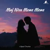 About Maj Nixa Mone Mone Song