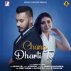 About Chan Dharti Te Song