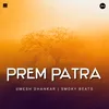 About Prem Patra Song