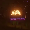 About Bauli Mon Song