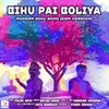 About Bihu Pai Boliya Song