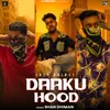 About Dakku Hood Song