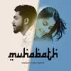 About Muhabath Song