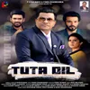 About Tuta Dil Song