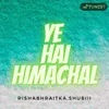 Ye Hai Himachal