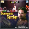 About Gamavada Charkha Song