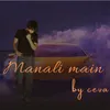 About Manali Mian Song